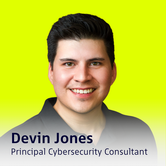 Devin Jones Principal Cybersecurity Consultant 2025 Speaker Series