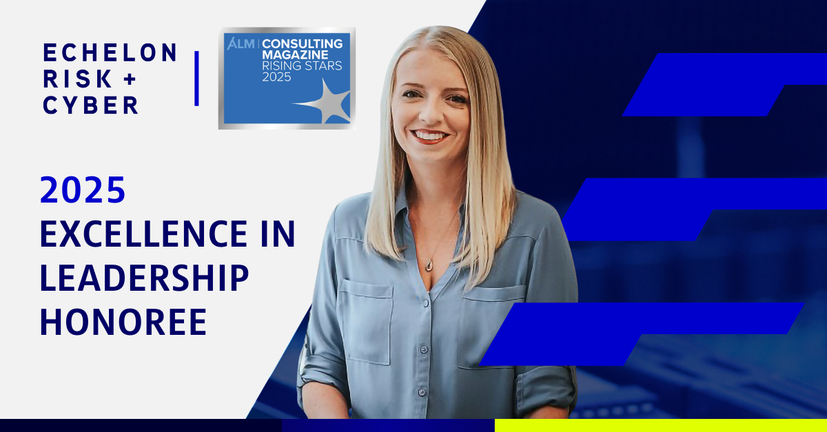 Kelsey Cunningham of Echelon Risk + Cyber Named Rising Star by Consulting Magazine