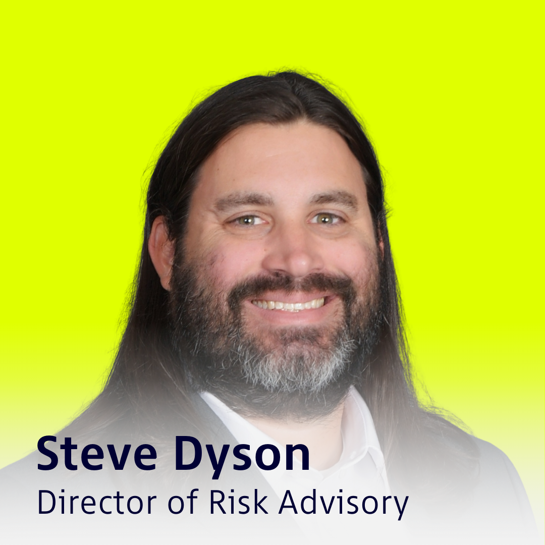 Steve Dyson Director of Risk Advisory 2026 Speaker Series