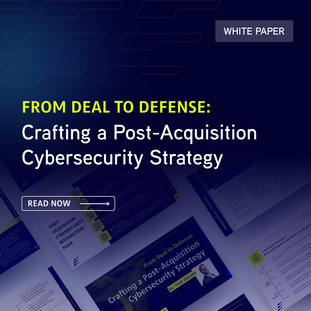 White Papaer Post Acquisition Cybersecurity Strategy