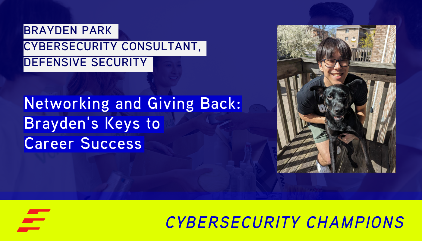 Networking and Giving Back: Brayden's Keys to Career Success