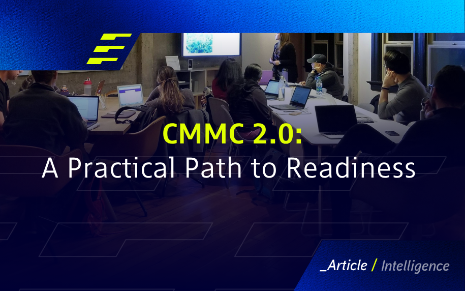 CMMC 2.0: A Practical Path to Readiness