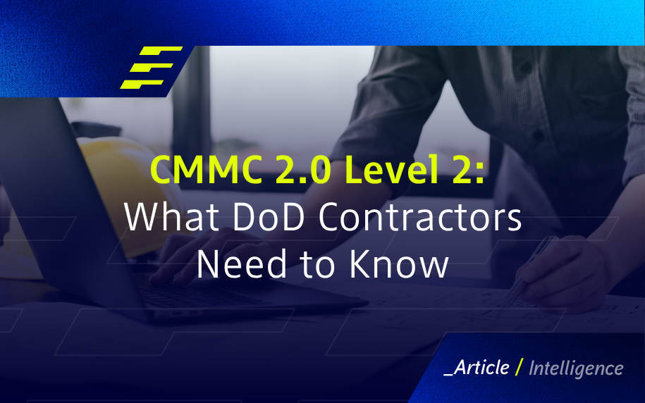 CMMC 2.0 Level 2: What DoD Contractors Need to Know