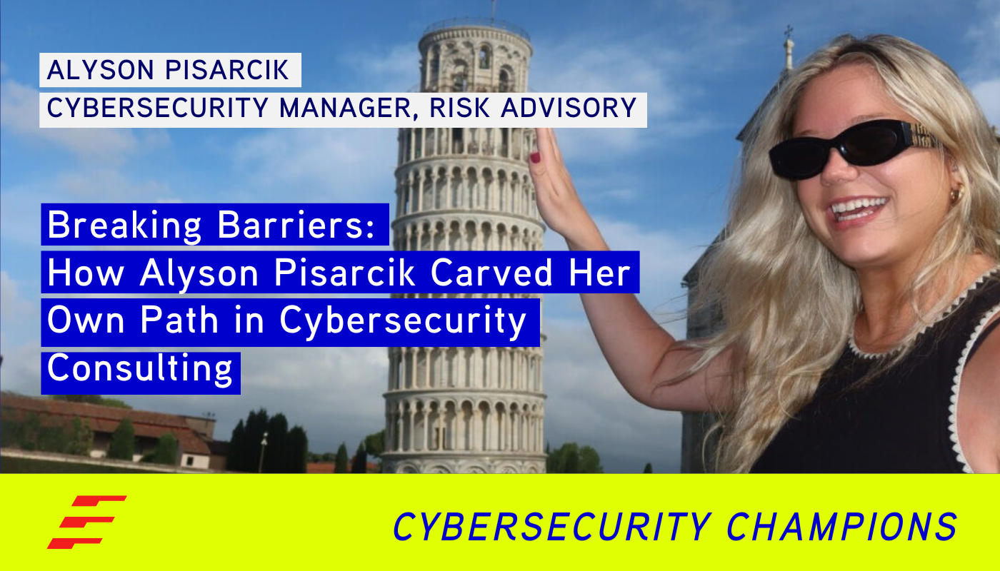 Breaking Barriers: How Alyson Pisarcik Carved Her Own Path in Cybersecurity Consulting 