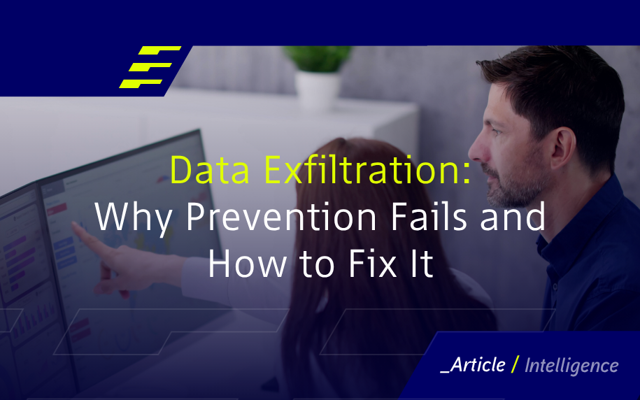 Data Exfiltration: Why Prevention Fails and How to Fix It 