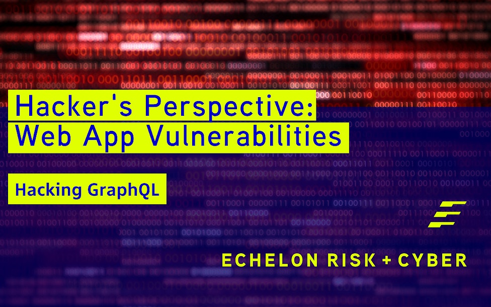 Hacker’s Perspective: Web App Vulnerabilities – Hacking GraphQL