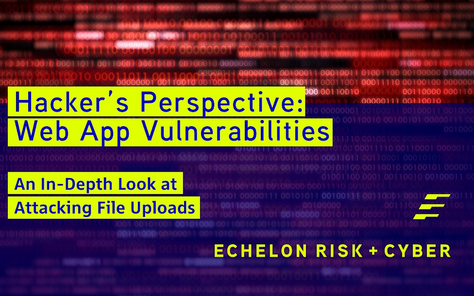 Hacker’s Perspective: Web App Vulnerabilities - An In-Depth Look at Attacking File Uploads