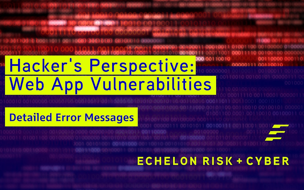 Hacker’s Perspective: Web App Vulnerabilities – Detailed Error Messages