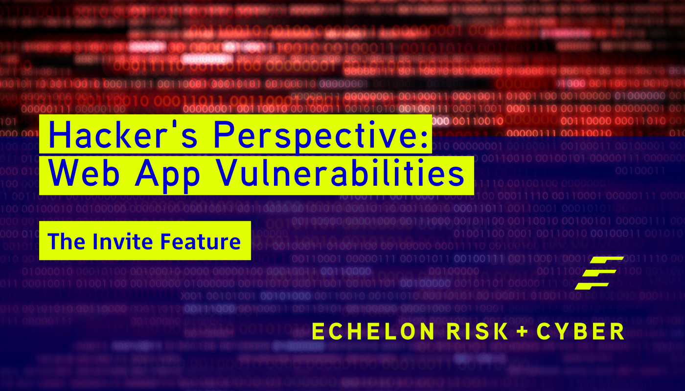 Hacker’s Perspective: Web App Vulnerabilities – Invite Feature