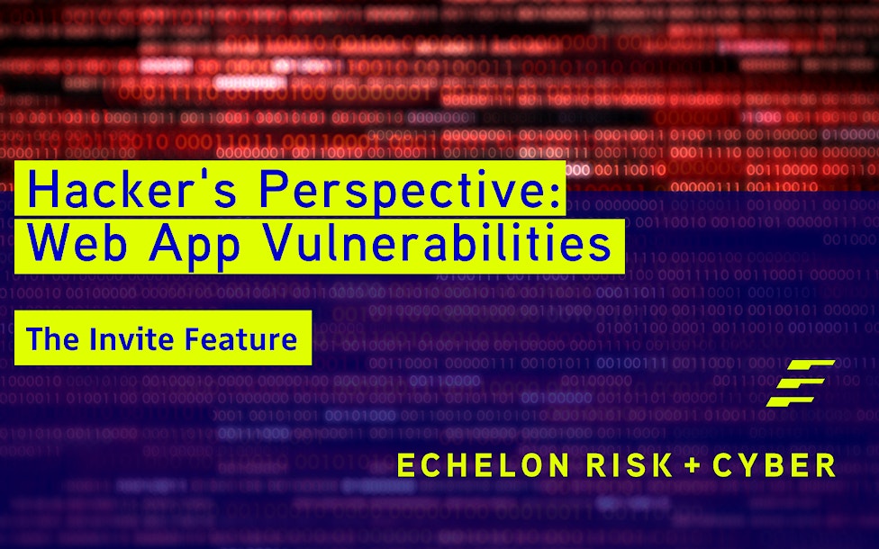 Hacker’s Perspective: Web App Vulnerabilities – Invite Feature