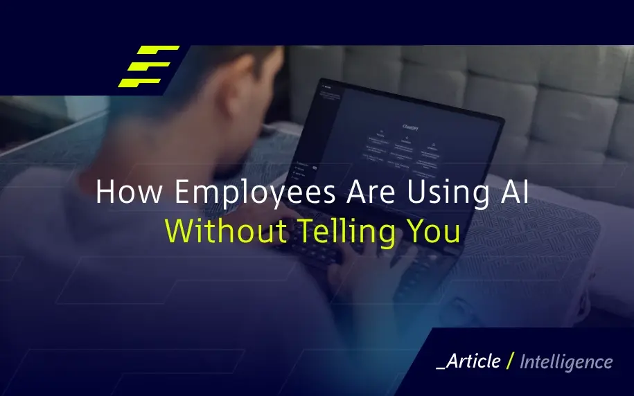 How Employees Are Using AI Without Telling You 