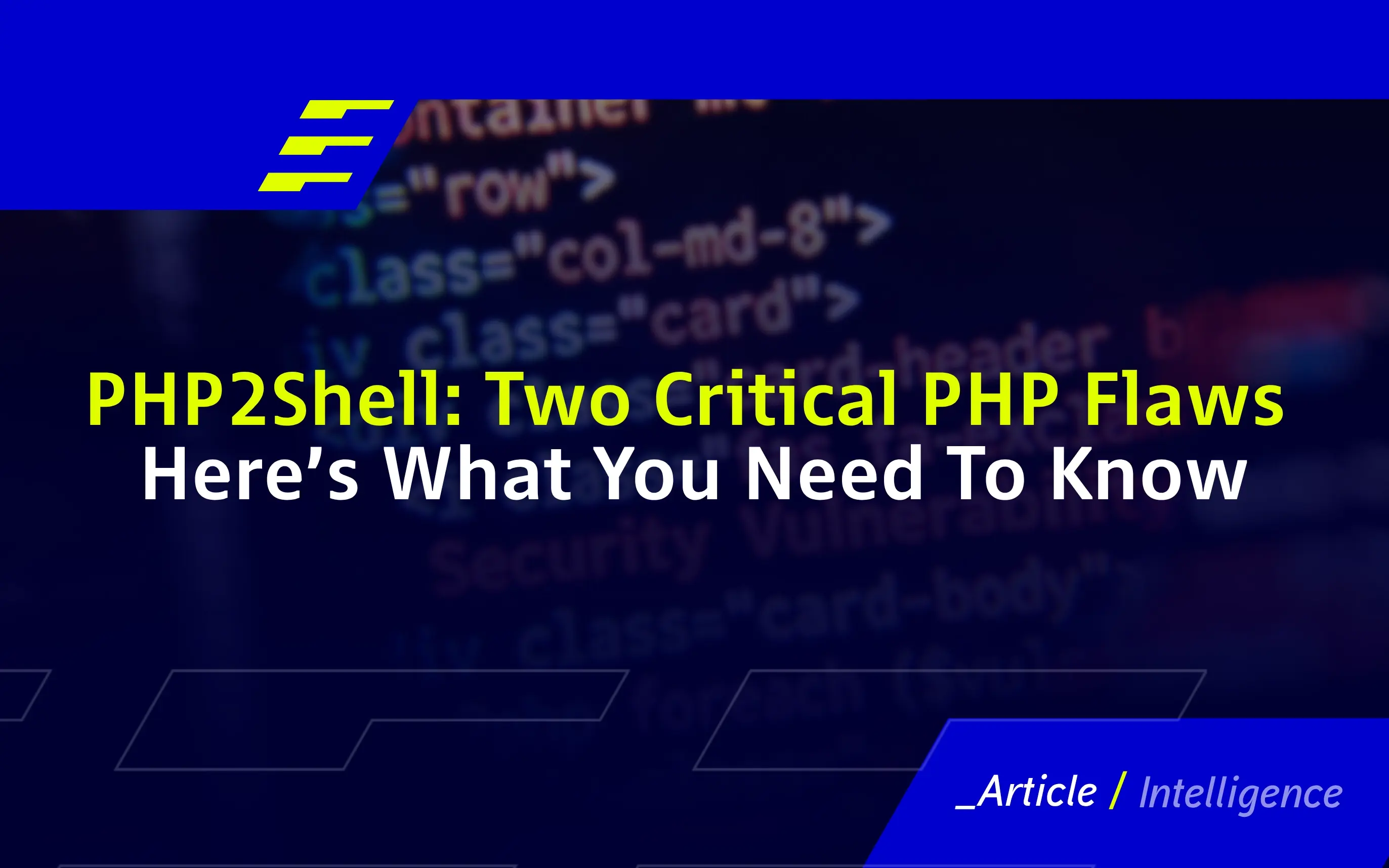PHP2Shell: Two Critical PHP Flaws and What to Do Now