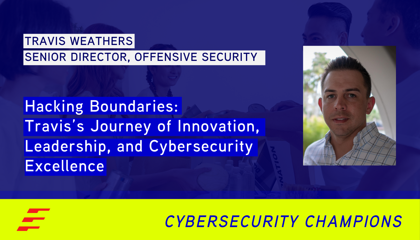 Hacking Boundaries: Travis’s Journey of Innovation, Leadership, and Cybersecurity Excellence