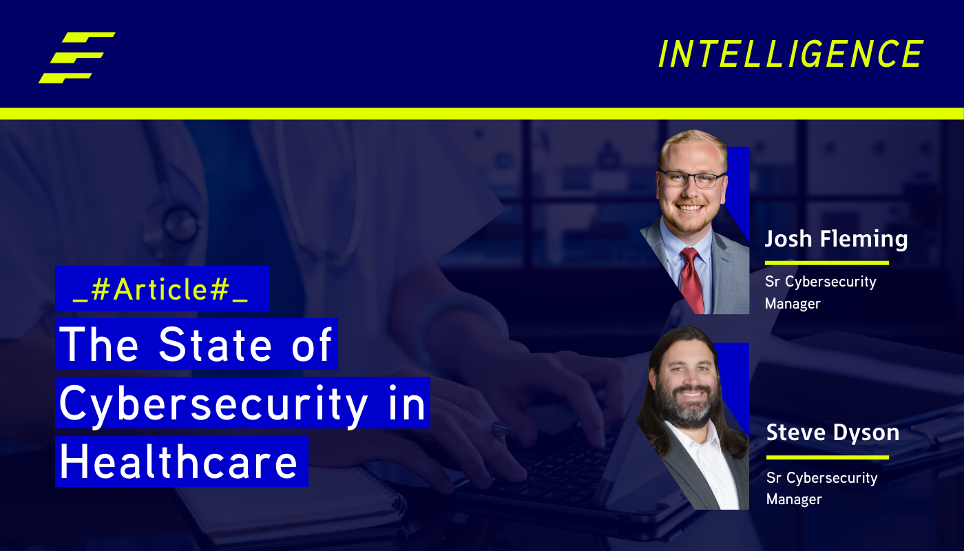 The State of Cybersecurity in Healthcare 2025: Insights from Echelon Experts 