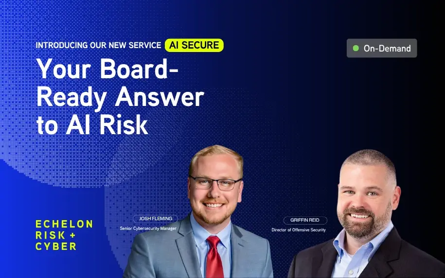On-Demand AI Security Webinar: Meet AI Secure from Echelon Risk + Cyber